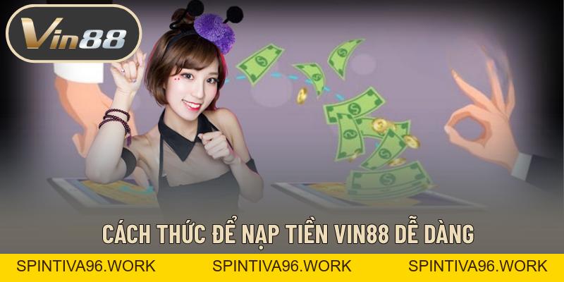 Nạp Tiền VIN88 – Hoàn Tất Quá Trình Tốc Độ Nhanh Chóng - spintiva96.work Nạp Tiền VIN88 – Hoàn Tất Quá Trình Tốc Độ Nhanh Chóng - spintiva96.work