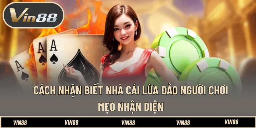 Cách Nhận Biết Nhà Cái Lừa Đảo Người Chơi - Tránh Mất Tiền - spintiva96.work