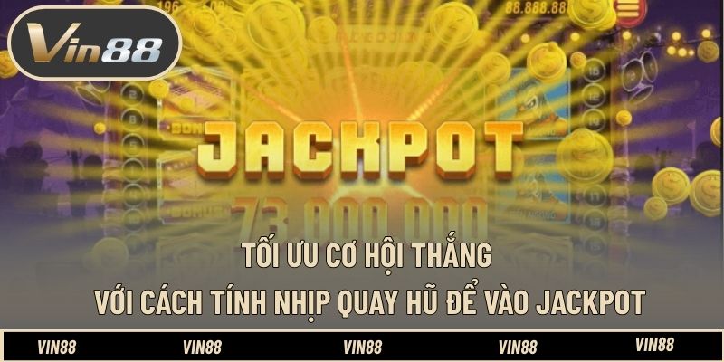 Cách Tính Nhịp Quay Hũ Để Vào Jackpot - Nắm Bắt Thời Điểm - spintiva96.work Cách Tính Nhịp Quay Hũ Để Vào Jackpot - Nắm Bắt Thời Điểm - spintiva96.work