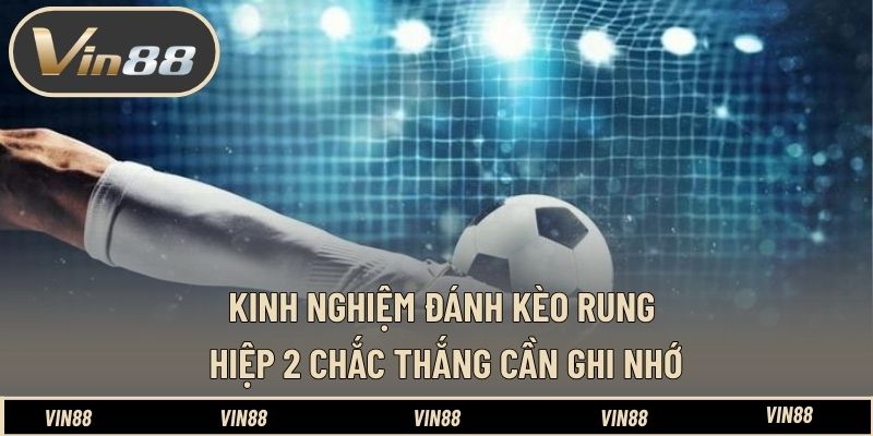 Kinh Nghiệm Đánh Kèo Rung Hiệp 2 Chắc Thắng VIN88 Từ Thực Tế - spintiva96.work Kinh Nghiệm Đánh Kèo Rung Hiệp 2 Chắc Thắng VIN88 Từ Thực Tế - spintiva96.work