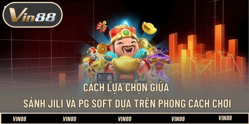 Review Các Sảnh Nổ Hũ Jili Và PG Soft VIN88 – Bạn Cần Biết - spintiva96.work