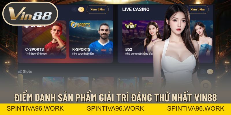 Vin88 - Nhà Cái Uy Tín #1 Châu Á | Đăng Ký +88K Độc Quyền - spintiva96.work