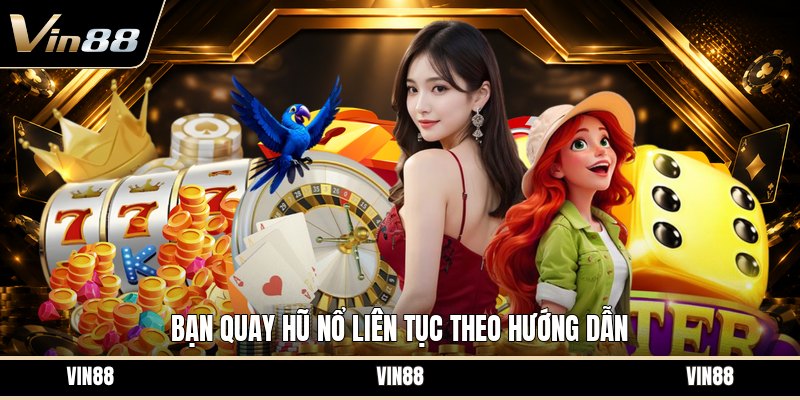 Quay Hũ Nổ Liên Tục - Cách Chơi Dễ Hiểu Cho Hội Viên - spintiva96.work