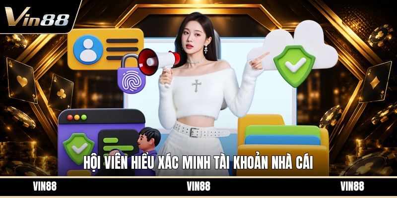 Xác Minh Tài Khoản Nhà Cái - Cách Kiểm Tra Danh Tính - spintiva96.work