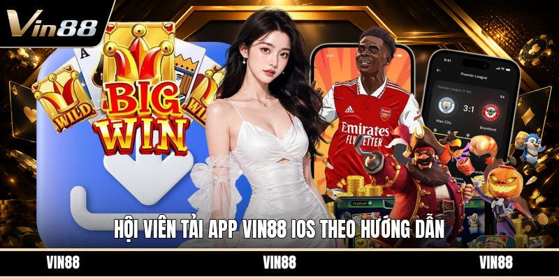 Tải App VIN88 Ios - Hướng Dẫn Cài Đặt Nhanh Trên IPhone - spintiva96.work