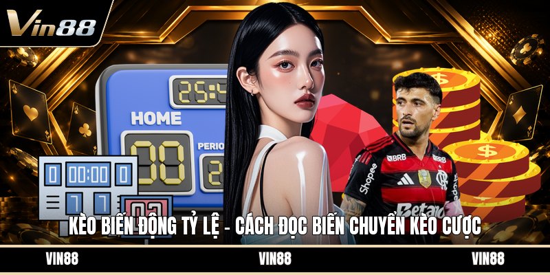 Kèo Biến Động Tỷ Lệ - Cách Đọc Biến Chuyển Kèo Cược - spintiva96.work