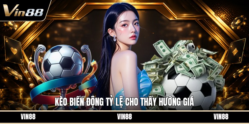 Kèo Biến Động Tỷ Lệ - Cách Đọc Biến Chuyển Kèo Cược - spintiva96.work