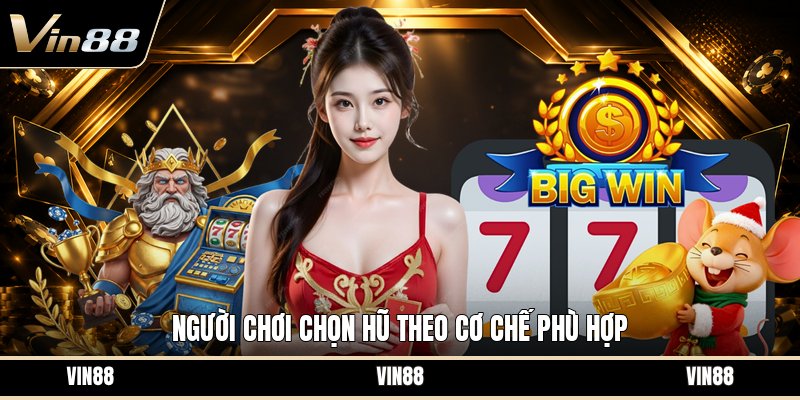 Cách Chọn Hũ Dễ Nổ - Tiêu Chí Nhận Biết Hũ Tiềm Năng - spintiva96.work