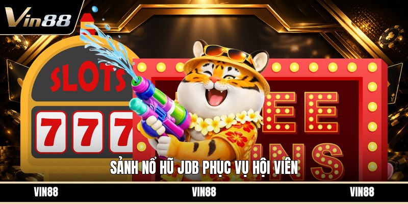 Sảnh Nổ Hũ Jdb - Cách Chơi Và Mẹo Chọn Game Hiệu Quả - spintiva96.work